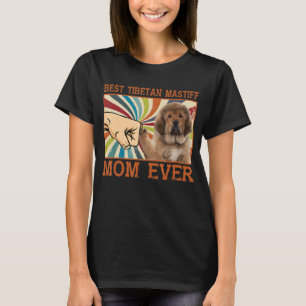 Camiseta Melhor Mastiff Tibetano Mãe Alguma Vez Dia de as m