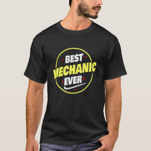 Camiseta Melhor Mecânico de Todos os Tempos Dizendo Mecânic