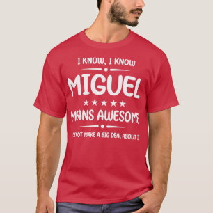 Camiseta Melhor Miguel Ever Fantástico Miguel Nome Personal