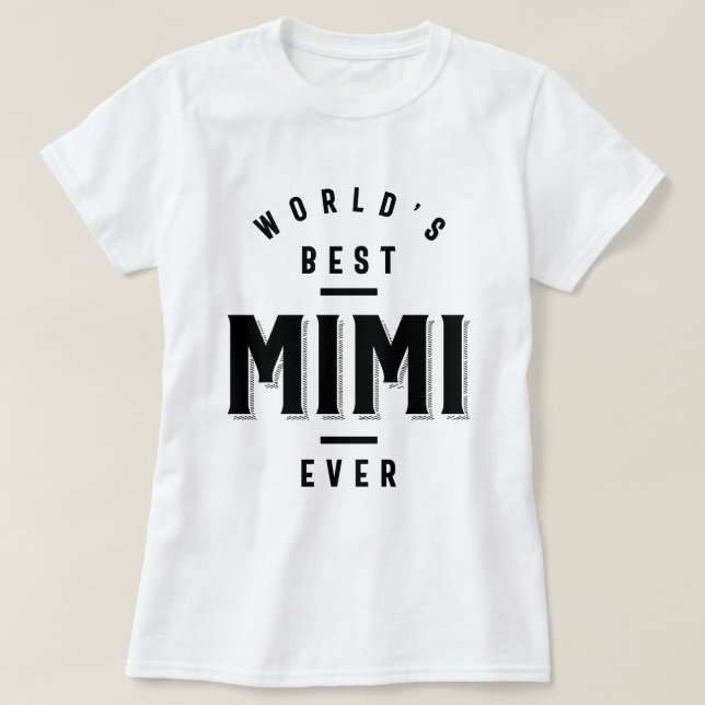 Camiseta Melhor Mimi do Mundo - Presente no Dia de as mães (Frente do Design)