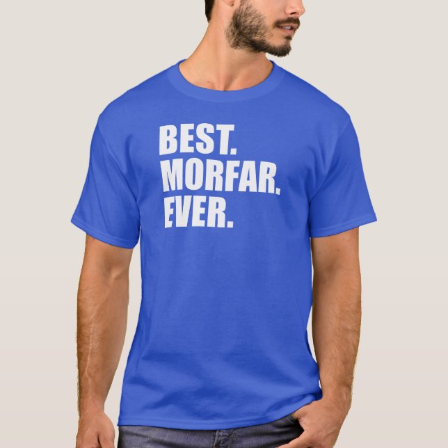 Camiseta Melhor. Morfar. Nunca. (ESCURO) (Frente)
