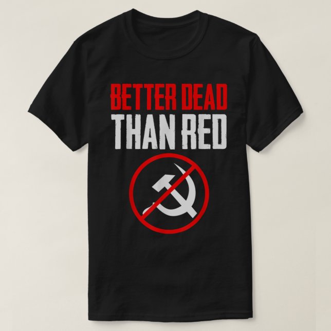 Camiseta Melhor Morto do que o comunismo anticomunista da G (Frente do Design)