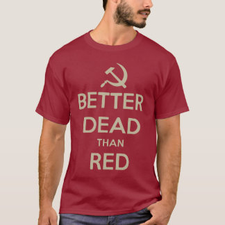 CAMISETA MELHOR MORTO DO QUE VERMELHO