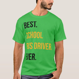 Camiseta Melhor Motorista De Barramento Da Faculdade De Esc