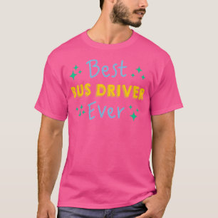 Camiseta Melhor Motorista De Barramento Já Engraçado Driver