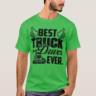 Camiseta Melhor Motorista de Caminhão Nunca Melhor Motorist