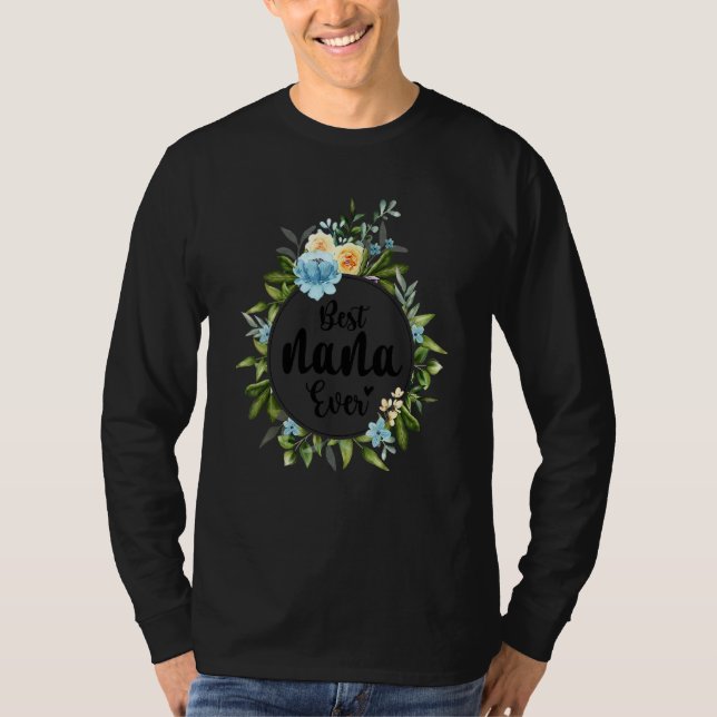 Camiseta Melhor Nana Alguma Vez Mulheres Flores Vovó 1 (Frente)