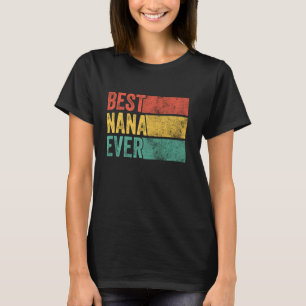 Camiseta Melhor Nana Engraçado Mimi Avó Mãe Mãe Mãe Engraça