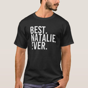 Camiseta MELHOR NATALIE NUNCA Dom Nome Funny Personalizado