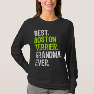 Camiseta Melhor Novó Terrier de Boston Nunca Cachorro
