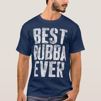 Camiseta Melhor oferta de Dia de os pais do Bubba
