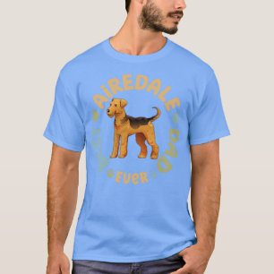 Camiseta Melhor Pai Airedale Terrier Nunca