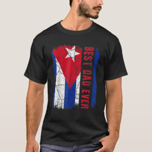 Camiseta Melhor Pai cubano Dia de os pais Pai de Cuba
