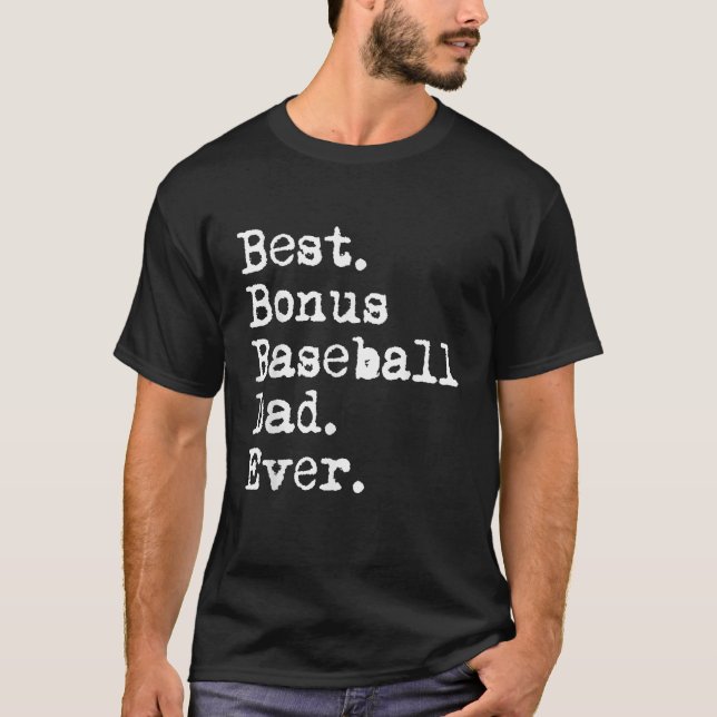 Camiseta Melhor Pai de Baseball de Bônus de Nunca Stepdad d (Frente)