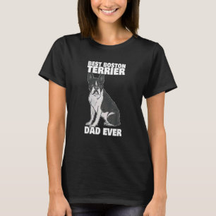 Camiseta Melhor Pai de Boston Terrier Nunca Bosten Terrier