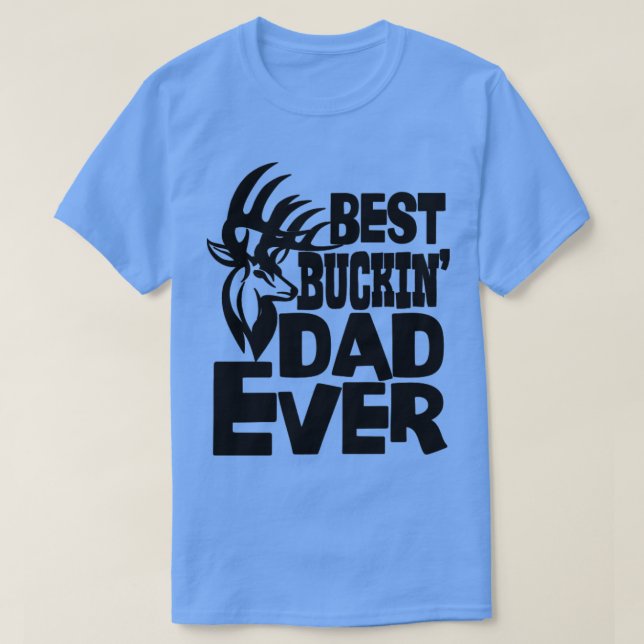 Camiseta Melhor Pai De Buckin Ever2 (Frente do Design)