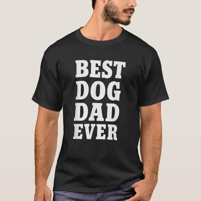 Camiseta Melhor pai de Cachorro Alguma Vez Bonita para aman (Frente)