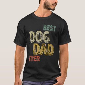 Camiseta Melhor Pai De Cachorro Alguma Vez Legal Adorava Tc