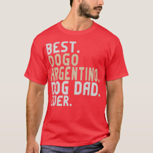 Camiseta Melhor Pai de Cachorro de Dogo Argentino Já Engraç