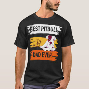 Camiseta Melhor Pai de Cachorro de Pitbull Alguma Vez Feliz