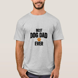 Camiseta Melhor Pai de Cachorro de Todos os Tempos