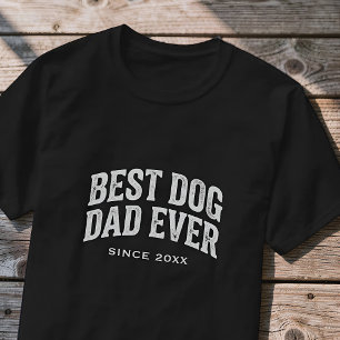Camiseta Melhor Pai de Cachorro de Todos os Tempos Desde An
