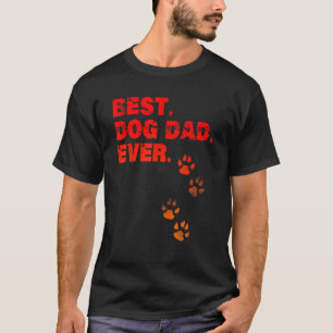 Camiseta Melhor Pai De Cachorro Para O Dia de os pais