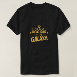 Camiseta Melhor Pai de Cães na Galáxia