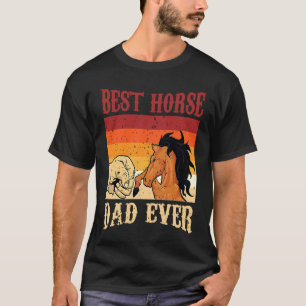 Camiseta Melhor Pai de Cavalo de Todos os Tempos Cavalo D
