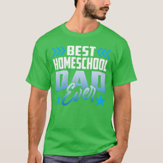 Camiseta Melhor Pai de Escolas Domésticas Alguma Vez Escolh