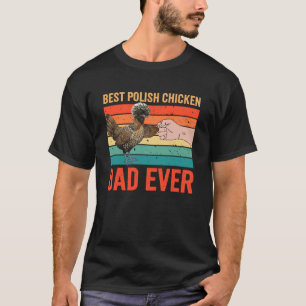 Camiseta Melhor Pai de Frango Polonês de Todos os Tempos Am
