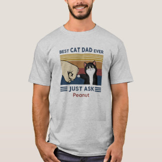 Camiseta Melhor Pai de Gato de Todos os Tempos, Pergunte ao