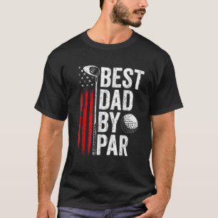 Camiseta Melhor Pai De Golfe Do Par Pai Golfer American Fla