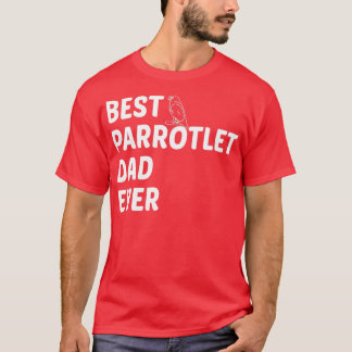 Camiseta Melhor Pai de Parrotlet Nunca BirdOwnerPetaddyParr