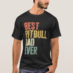 Camiseta Melhor Pai de Pitbull Nunca Cachorro Dia dos Pais