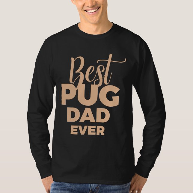 Camiseta Melhor Pai De Pug Alguma Vez Essencial Para A Cami (Frente)