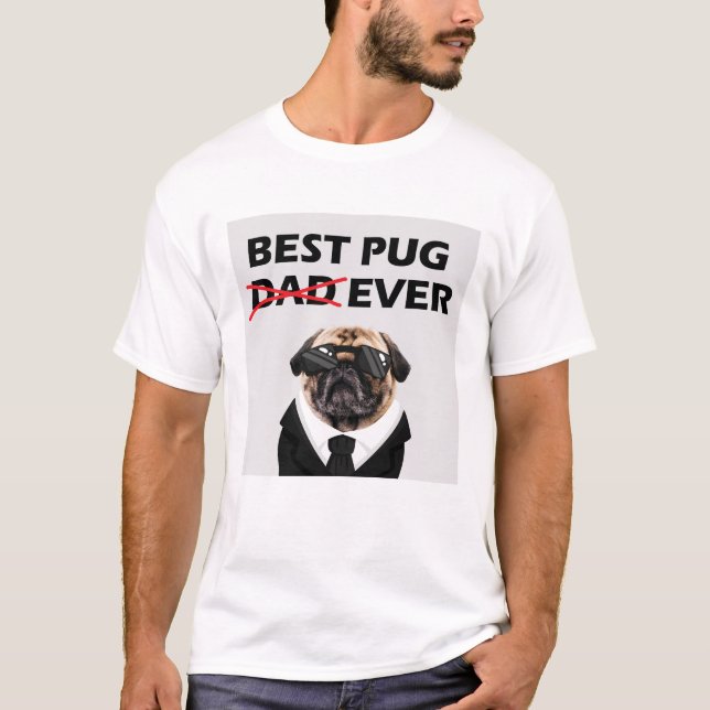Camiseta Melhor Pai De Pug Nunca (Frente)