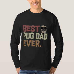 Camiseta Melhor Pai De Pug Que Já Foi Engraçado Proprietári