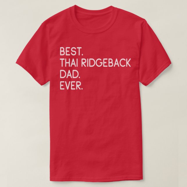 Camiseta Melhor Pai De Ridgeback Tailandês (Frente do Design)