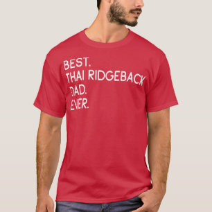 Camiseta Melhor Pai De Ridgeback Tailandês