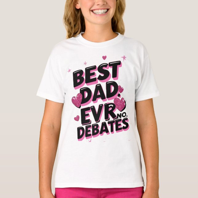 Camiseta Melhor Pai De Sempre. Sem Debates. Dia do Pai Engr (Frente)