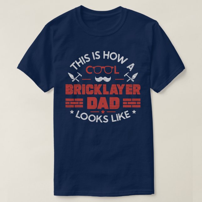 Camiseta Melhor Pai do Bricklayer Stone Legal Bricklay Pai (Frente do Design)
