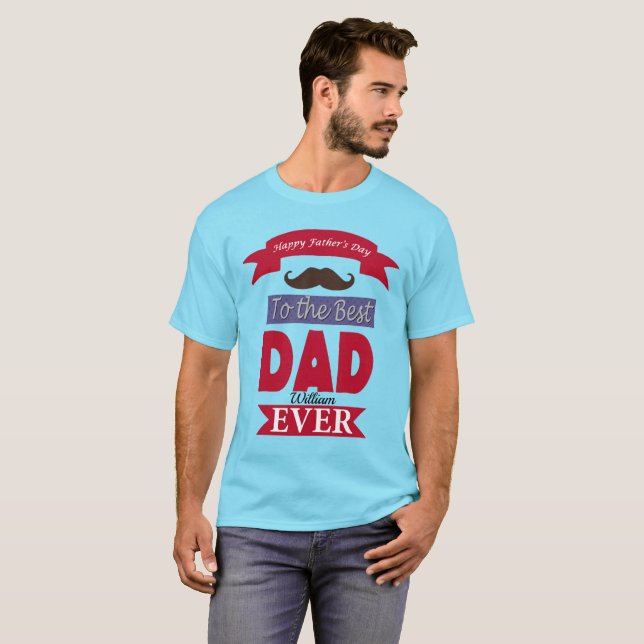 Camiseta Melhor Pai do Dia de os pais Nunca Mustache Nome P (Frente Completa)