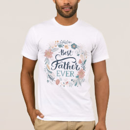 Camiseta melhor pai do mundo, citações adoráveis