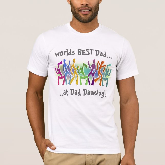 Camiseta Melhor Pai do Mundo na Dança do Pai - Dançarinos Z (Frente)