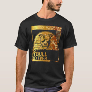 Camiseta Melhor Pai do Pitbull de Todos os Tempos papai de