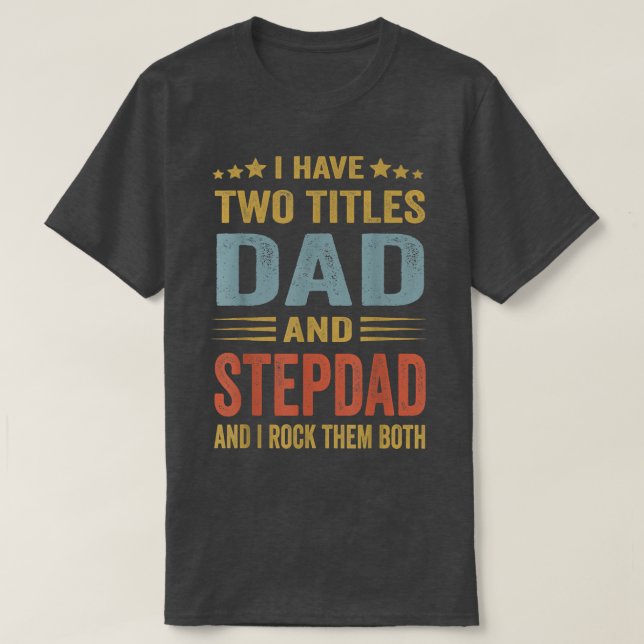 Camiseta Melhor Pai E Dia de os pais StepdadCute Presente D (Frente do Design)