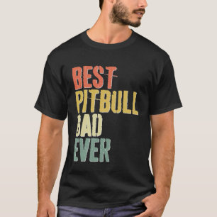 Camiseta Melhor Pai Pitbull de Sempre  Cão  Dia do Pai