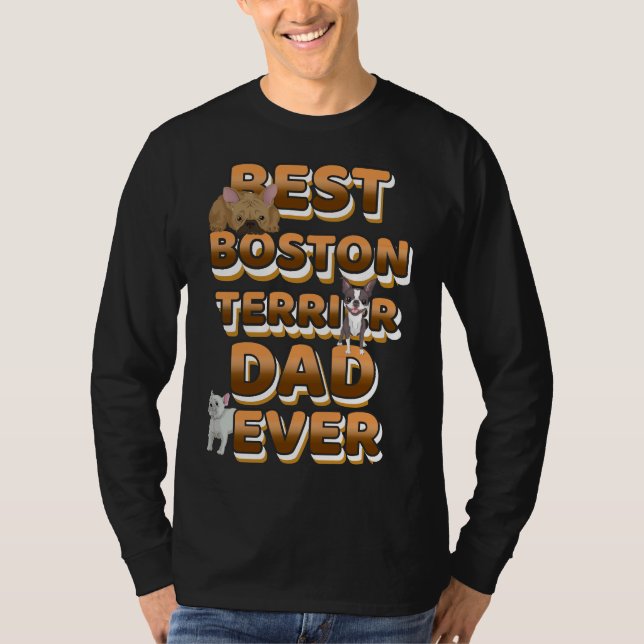 Camiseta Melhor Pai Terrier De Boston Nunca (Frente)