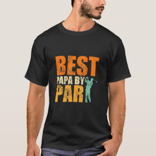 Camiseta Melhor Papá Engraçado Por Golfe Par Day
